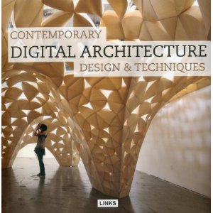 книга Contemporary Digital Architecture: Design & Techniques, автор: Dimitris Kottas